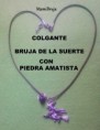 Colgante Bruja de la suerte y piedra Amatista