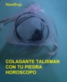 Colgante con tu piedra Horoscopo